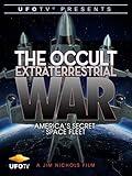 UFOTV Presents The Occult Extraterrestrial War - America's Secret Space Fleet