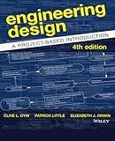 Engineering Design: A Project-Based Introduction, 4th Edition