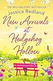 New Arrivals at Hedgehog Hollow: The new heartwarming, uplifting page-turner from Jessica Redland