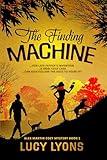The Finding Machine: A 1990s British Cozy Mystery with a Sci-Fi Twist (An Alex Martin Cozy Mystery Book 1)