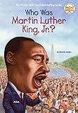 Who Was Martin Luther King, Jr.? (Who Was?)