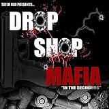 Tater Red and The Drop Shop (The Beginning) [Explicit]