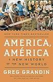 America, América: A New History of the New World