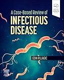 A Case-Based Review of Infectious Disease