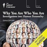 Why You Are Who You Are: Investigations into Human Personality