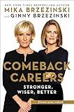 Comeback Careers: Rethink, Refresh, Reinvent Your Success--At 40, 50, and Beyond