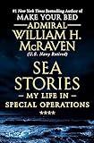 Sea Stories: My Life in Special Operations
