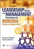 LWW - Leadership Roles and Management Functions in Nursing: Theory and Application,