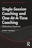 Single-Session Coaching and One-At-A-Time Coaching: Distinctive Features