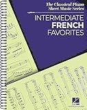 Intermediate French Favorites: The Classical Piano Sheet Music Series