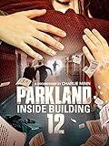 Parkland: Inside Building 12