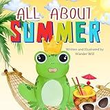 All About Summer: An Early Reader Book for Toddlers and Kids (Exploring the Seasons)