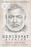 The Hemingway Stories: As featured in the film by Ken Burns and Lynn Novick on PBS