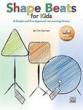 Shape Beats for Kids: A Simple and Fun Approach to Learning Drums, Book & Online Audio/Software