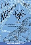 I Am Arachne: Fifteen Greek and Roman Myths