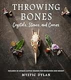 Throwing Bones, Crystals, Stones, and Curios: Includes 20 Unique Casting Boards for Divination and Insight