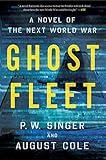 Ghost Fleet: A Novel of the Next World War