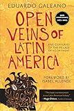 Open Veins of Latin America: Five Centuries of the Pillage of a Continent