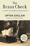 The Brass Check: A Study of American Journalism