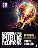 Discovering Public Relations: An Introduction to Creative and Strategic Practices