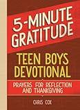 5-Minute Gratitude: Teen Boys Devotional: Prayers for Reflection and Thanksgiving