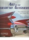 Art of the American Automobile: The Greatest Stylists and Their Work