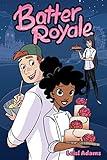 Batter Royale: A Graphic Novel