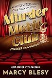 Murder Movie Club: Murder on a Monday (Monthly Murder Movie Club Cozy Mystery Book 1)