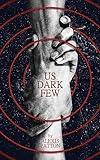 Us Dark Few (Us Dark Few Series Book 1)