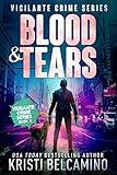 Blood & Tears (Vigilante Crime Series Book 4)