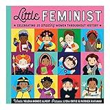 Little Feminist Picture Book, 52 Pages, Ages 4+ , 9.25 x 9.25”, Hardcover with Soft-Touch Finish, Illustrations of Female Pioneers, Activists, Leaders, & Artists