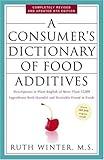 A Consumer's Dictionary of Food Additives: Descriptions in Plain English of More Than 12,000 Ingredients Both Harmful and Desirable Found in Foods