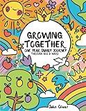 Growing Together: One Year Family Journey Through God's Word