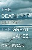 The Death and Life of the Great Lakes