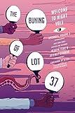 The Buying of Lot 37: Welcome to Night Vale Episodes, Vol. 3