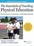 The Essentials of Teaching Physical Education: Curriculum, Instruction, and Assessment (SHAPE America set the Standard)