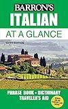 Italian At a Glance: Foreign Language Phrasebook & Dictionary (Barron's Foreign Language Guides)
