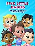 Five Little Babies Nursery Rhymes & Kids Songs - Baby Toot Toot