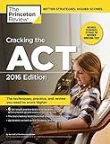 Cracking the ACT with 6 Practice Tests, 2016 Edition (College Test Preparation)