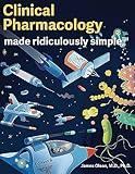 Clinical Pharmacology Made Ridiculously Simple: Color Edition