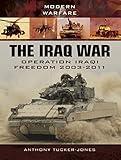 The Iraq War: Operation Iraqi Freedom 2003–2011 (Modern Warfare)