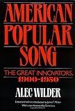 American Popular Song: The Great Innovators, 1900-1950