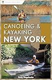 Canoeing & Kayaking New York (Canoe and Kayak Series)