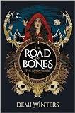 The Road of Bones: The Ashen Series, Book One