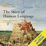 The Story of Human Language