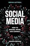 Social Media: How to Engage, Share, and Connect
