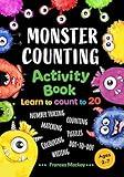 Monster Counting Activity Book: Learn to Count to 20 (Fun and Educational Activity Books)
