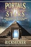 Portals to the Stars: Inside Stargates, Atlantis, and Secrets of Ancient Egypt (Connecting the Universe)