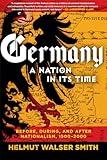 Germany: A Nation in Its Time: Before, During, and After Nationalism, 1500-2000