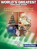 World's Greatest Christmas Songs: 65 of the World's Most Popular and Best Loved Traditional and Contemporary Christmas Songs